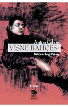Vişne Bahçesi - Anton Pavloviç Çehov - İmge Kitabevi Vişne Bahçesi - Anton Pavloviç Çehov - İmge Kitabevi