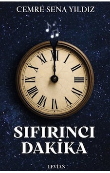 Sıfırıncı Dakika / Cemre Sena Yıldız Sıfırıncı Dakika / Cemre Sena Yıldız
