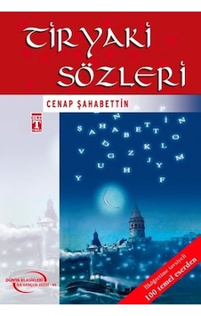 Tiryaki Sözleri-4.5.6.Sınıf Öğrencileri İçin - Cenab Şehabettin - Genç Timaş Tiryaki Sözleri-4.5.6.Sınıf Öğrencileri İçin - Cenab Şehabettin - Genç Timaş