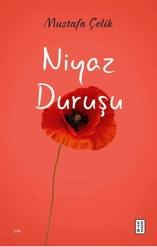 Ketebe Niyaz Duruşu Ketebe Niyaz Duruşu