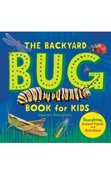 The Backyard Bug Book For Kids Storybook, Insect Facts, And Activities - Let's Learn About Bugs And Animals Ciltli Callisto Kids The Backyard Bug Book For Kids Storybook, Insect Facts, And Activities - Let's Learn About Bugs And Animals Ciltli Callisto Kids