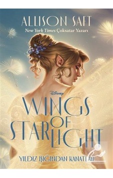 Disney Yıldız Işığından Kanatlar / Allison Saft