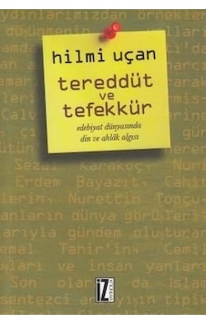 Tereddüt ve Tefekkür - Hilmi Uçan - İz Yayıncılık Tereddüt ve Tefekkür - Hilmi Uçan - İz Yayıncılık