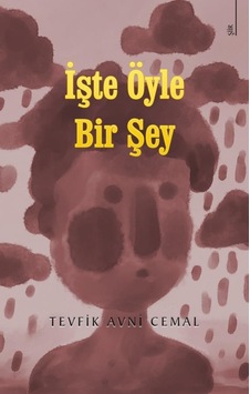 İşte Öyle Bir Şey İşte Öyle Bir Şey