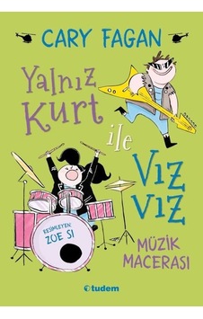Müzik Macerası - Yalnız Kurt İle Vızvız - Cary Fagan - Tudem Yayınları
