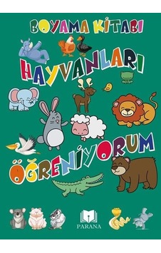 Hayvanları Öğreniyorum-Boyama Kitabı - Emine Yıldızgil - Parana Hayvanları Öğreniyorum-Boyama Kitabı - Emine Yıldızgil - Parana