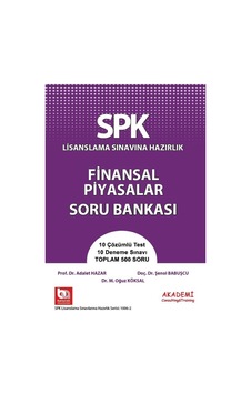 SPK-SPF Finansal Piyasalar Soru Bankası - Şenol Babuşcu - Adalet Hazar - Akademi Consulting SPK-SPF Finansal Piyasalar Soru Bankası - Şenol Babuşcu - Adalet Hazar - Akademi Consulting