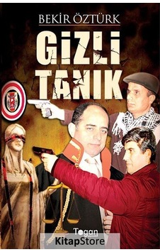 Gizli Tanık - Bekir Öztürk - Togan Gizli Tanık - Bekir Öztürk - Togan