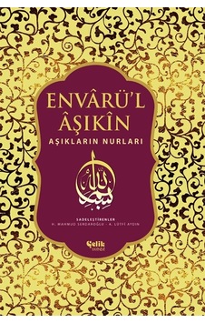 Envarü'L Aşıkin Tam Metin Aşıkların Nurları Envarü'L Aşıkin Tam Metin Aşıkların Nurları
