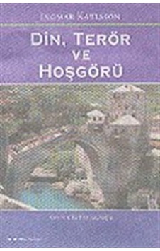 Din Terör ve Hoşgörü - Ingmar Karlsson - Homer Kitabevi