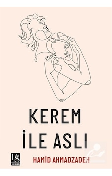Kerem ile Aslı - Hamid Ahmadzadeh - DS Yayınları Kerem ile Aslı - Hamid Ahmadzadeh - DS Yayınları