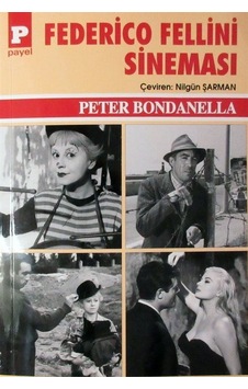 Federico Fellini Sineması - Peter Bondanella - Payel Federico Fellini Sineması - Peter Bondanella - Payel