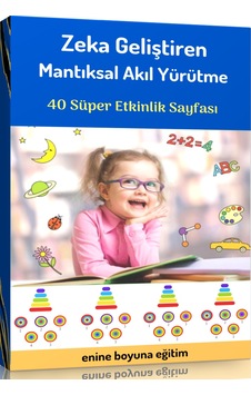 Okul Öncesi Zeka Geliştiren Mantıksal Akıl Yürütme Kitabı Okul Öncesi Zeka Geliştiren Mantıksal Akıl Yürütme Kitabı