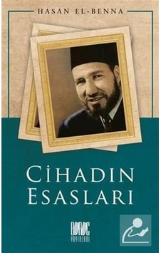 Cihadın Esasları / Hasan el-Benna 9786057497567