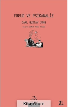 Freud ve Psikanaliz / Carl Gustav Jung Freud ve Psikanaliz / Carl Gustav Jung