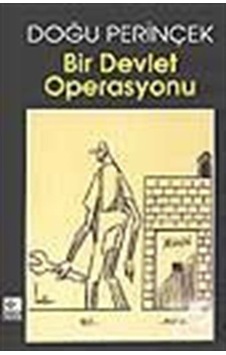 Bir Devlet Operasyonu / Doğu Perinçek Bir Devlet Operasyonu / Doğu Perinçek