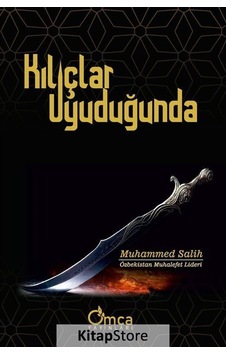 Kılıçlar Uyuduğunda - Muhammed Salih - Omca