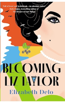 Becoming Liz Taylor Becoming Liz Taylor