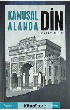 Kamusal Alanda Din - Özlem Uluç - Yarın Yayınları Kamusal Alanda Din - Özlem Uluç - Yarın Yayınları