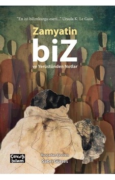 Biz ve Yerüstünden Notlar - Yevgeny Zamyatin - Çeviribilim Biz ve Yerüstünden Notlar - Yevgeny Zamyatin - Çeviribilim