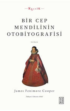 Ketebe Bir Cep Mendilinin Otobiyografisi Ketebe Bir Cep Mendilinin Otobiyografisi