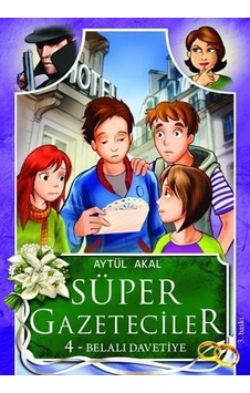 Süper Gazeteciler-4 Belalı Davetiye - Tudem Yayınları