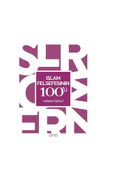 İslam Felsefesinin 100'ü - Hasan Özalp - Otto