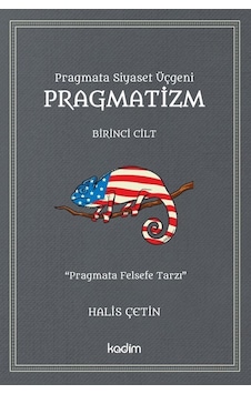 Pragmata Siyaset Üçgeni Pragmatizm Cilt 1