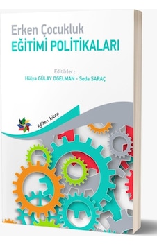 Erken Çocukluk Eğitimi Politikaları Erken Çocukluk Eğitimi Politikaları