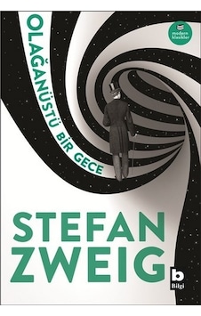Olağanüstü Bir Gece - Stefan Zweig - Bilgi Yayınevi Olağanüstü Bir Gece - Stefan Zweig - Bilgi Yayınevi