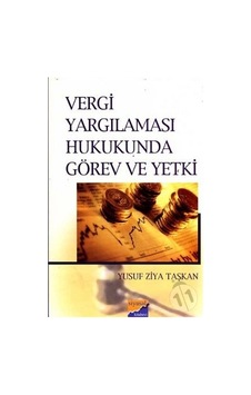 Vergi Yargılaması Hukukunda Görev ve Yetki N11.4659