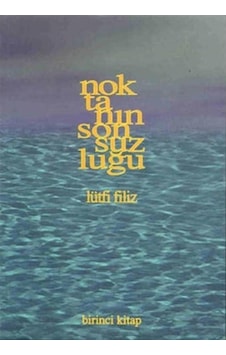 Noktanın Sonsuzluğu 1 - Lütfi Filiz - Pan Yayıncılık Noktanın Sonsuzluğu 1 - Lütfi Filiz - Pan Yayıncılık