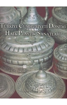 Türkiye Cumhuriyeti Dönemi Halk Plastik Sanatlar