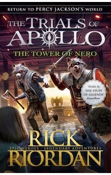 The Tower Of Nero - The Trials Of Apollo Series The Tower Of Nero - The Trials Of Apollo Series