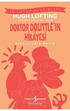 Doktor Dolittle'ın Hikayesi - Kısaltılmış Metin Doktor Dolittle'ın Hikayesi - Kısaltılmış Metin