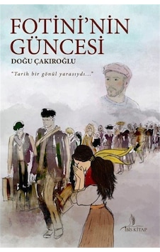 Fotini'nin Güncesi - Doğu Çakıroğlu - İbis Kitap