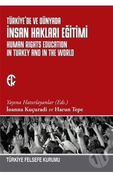 Türkiye'de ve Dünyada İnsan Hakları Eğitimi Türkiye'de ve Dünyada İnsan Hakları Eğitimi