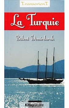 La Turquie - Bülent Demirdurak - Gita Yayınevi La Turquie - Bülent Demirdurak - Gita Yayınevi