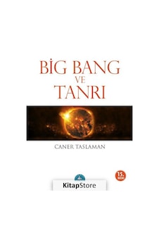 Big Bang ve Tanrı / Prof. Dr. Caner Taslaman