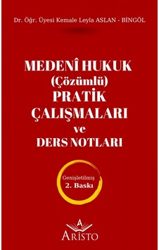 Medenî Hukuk Çözümlü Pratik Çalışmaları ve Ders Notları Aristo