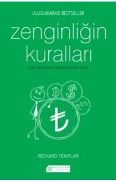 Zenginliğin Kuralları - Richard Templar - Akılçelen Kitaplar Zenginliğin Kuralları - Richard Templar - Akılçelen Kitaplar