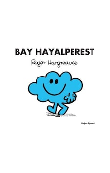 Bay Hayalperest - Roger Hargreaves - Doğan Çocuk Bay Hayalperest - Roger Hargreaves - Doğan Çocuk
