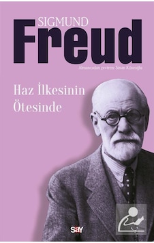 Haz İlkesinin Ötesinde / Sigmund Freud Haz İlkesinin Ötesinde / Sigmund Freud