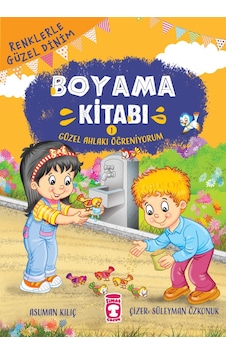 Güzel Ahlakı Öğreniyorum - Renklerle Güzel Dinim Boyama Kitabı  1