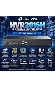 Tp-link Vıgı 16k-nvr2016h 16 Kanal 4k Hdmı, Ip Kamera Nvr Ağ Video Kayıt Cihazı Tp-link Vıgı 16k-nvr2016h 16 Kanal 4k Hdmı, Ip Kamera Nvr Ağ Video Kayıt Cihazı