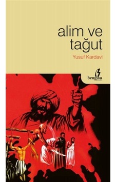 Alim ve Tağut - Yusuf El-Kardavi - Çıra Yayınları