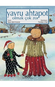 Yavru Ahtapot Olmak Çok Zor - Sara Şahinkanat - Yapı Kredi Yayınları Yavru Ahtapot Olmak Çok Zor - Sara Şahinkanat - Yapı Kredi Yayınları