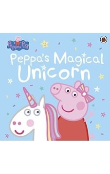 Peppa Pig: Peppa's Magical Unicorn- Ladybird Books Peppa Pig: Peppa's Magical Unicorn- Ladybird Books