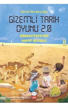 Gizemli Tarih Oyunu 2.0 - Göbeklitepe'Nin Kayıp Heykeli Gizemli Tarih Oyunu 2.0 - Göbeklitepe'Nin Kayıp Heykeli