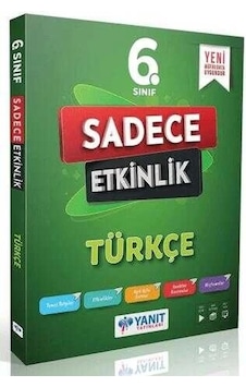 Yanıt 6. Sınıf Türkçe Sadece Etkinlik Yanıt 6. Sınıf Türkçe Sadece Etkinlik